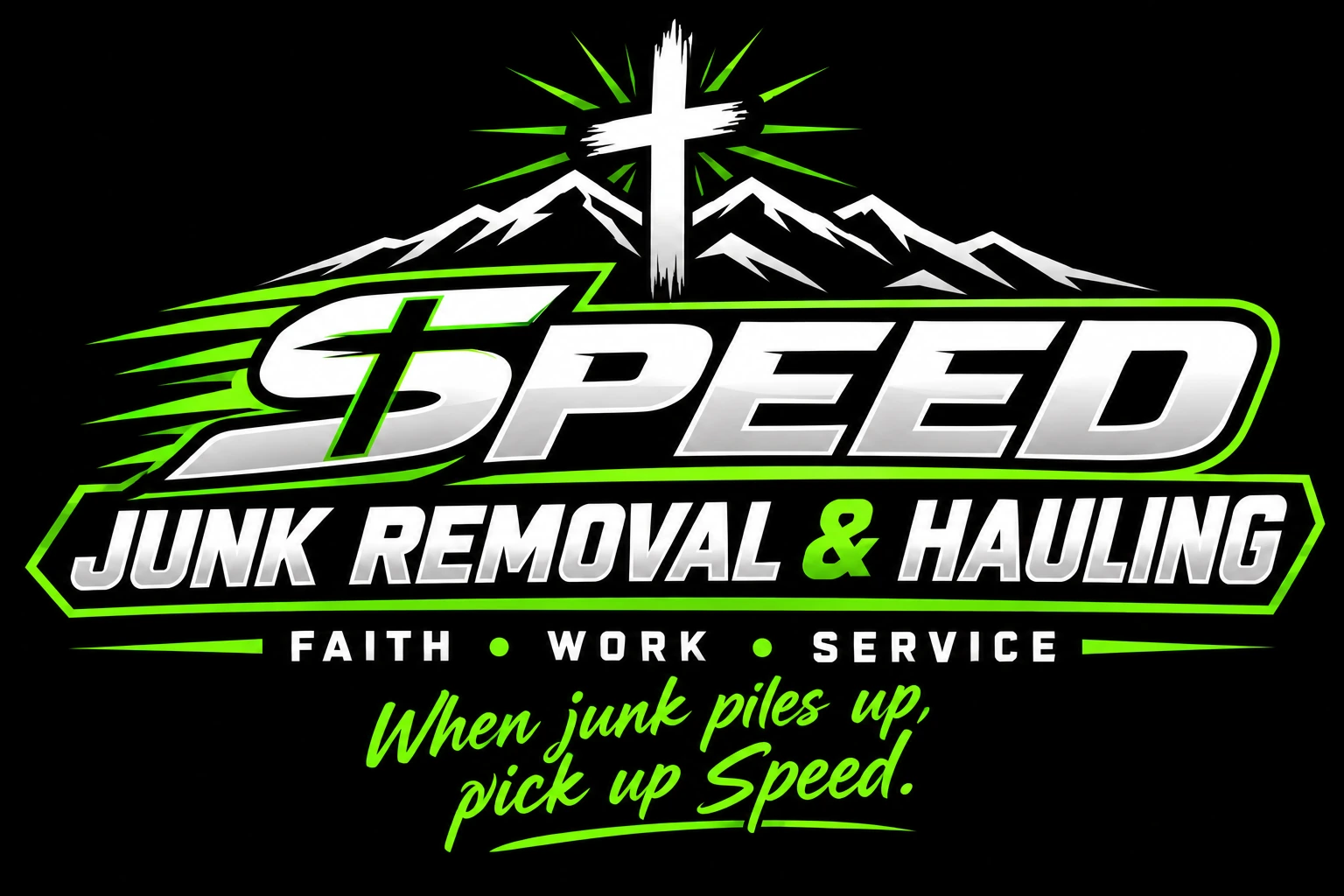 Speed Junk Removal & Hauling — Faith, Work, Service
